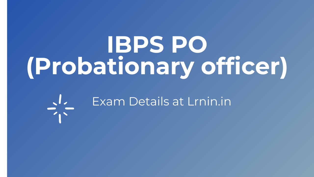 IBPS PO Exam Date, Prelims Top 5 Great Tips easily Lrnin