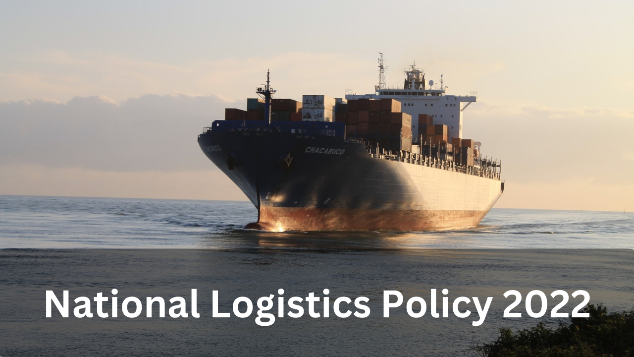 Read more about the article National Logistics Policy 2022 is the best for India