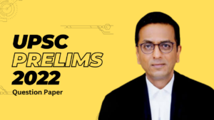 Read more about the article UPSC Civil Services 2022 Prelims Exam Question Paper Easy Download 📂